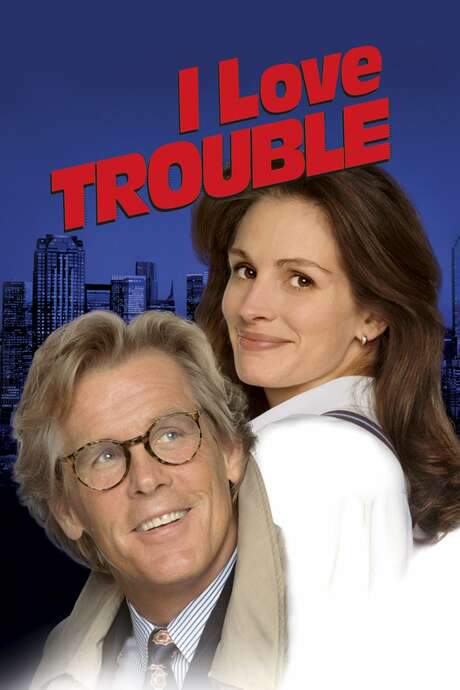 I Love Trouble